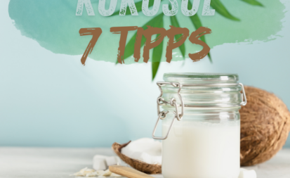 Kokosöl - 7 Tipps