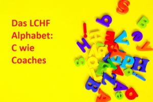 Das LCHF Alphabet C wie Coaches