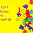 Das LCHF Alphabet G wie Gesundheit