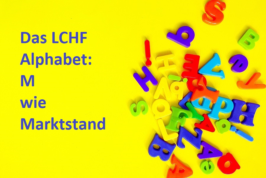 Das LCHF Alphabet M wie Marktstand