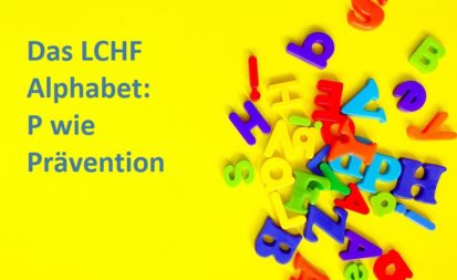 Das LCHF Alphabet P wie Prävention
