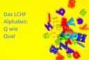 Das LCHF Alphabet Q wie Qual