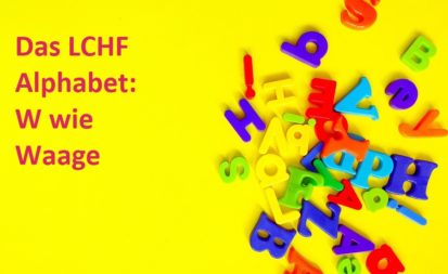 Das LCHF Alphabet W wie Waage