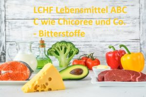 Das LCHF Lebensmittel ABC: C wie Chicoree und Co. - Bitterstoffe