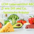 LCHF Lebensmittel ABC: D wie Dill und Co. - heimische Kräuter