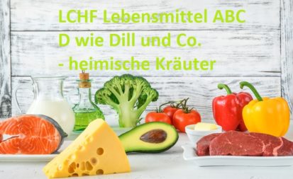 LCHF Lebensmittel ABC: D wie Dill und Co. - heimische Kräuter