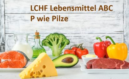 Das LCHF Lebensmittel ABC: P wie Pilze
