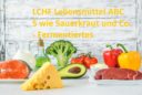 Das LCHF-Lebensmittel ABC: S wie Sauerkraut und Co. - Fermentiertes
