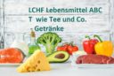 Das LCHF Lebensmittel ABC: T wie Tee und Co. - Getränke