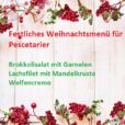 Festliches Weihnachtsmenü für Pescetarier