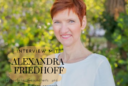 Interview Alexandra Friedhoff