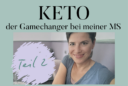 Gamechanger Keto Teil 2