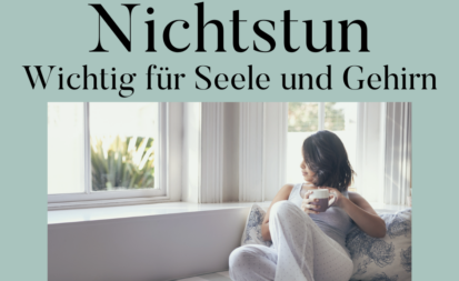 Nichtstun Wichtig für Seele und Gehirn