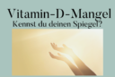 Vitamin-D-Spiegel