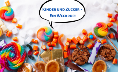 Kinder und Zucker Ein Weckruf!