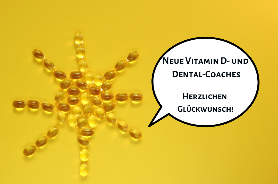 Neue Vitamin D- und Dental-Coaches