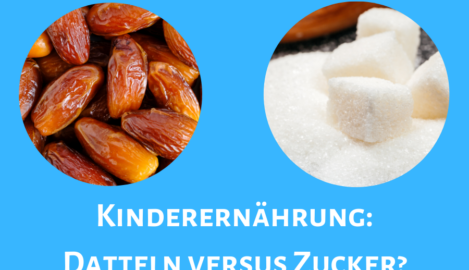 Datteln versus Zucker: Gesunde Kinderernährung