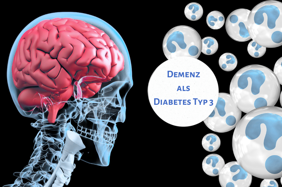 Insulinresistenz im Gehirn: Demenz als „Diabetes Typ 3“
