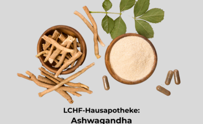 Ashwagandha: Die LCHF Deutschland-Hausapotheke