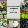 Wasserspendende Lebensmittel für heiße Tage