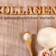 Kollagen - Die gesundheitlichen Vorteile