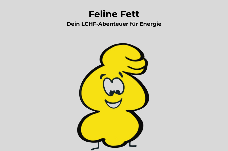 Feline Fett - Dein LCHF-Abenteuer für Energie