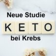 Aktuelle Studie für dich erklärt: Ketogene Diät bei Krebs