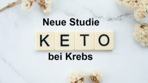 Aktuelle Studie für dich erklärt: Ketogene Diät bei Krebs