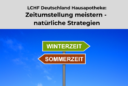 Zeitumstellung meistern mit der LCHF Deutschland Hausapotheke