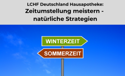 Zeitumstellung meistern mit der LCHF Deutschland Hausapotheke