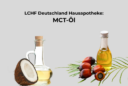 MCT-Öl in der LCHF Deutschland Hausapotheke