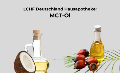MCT-Öl in der LCHF Deutschland Hausapotheke