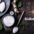 Süßstoffe