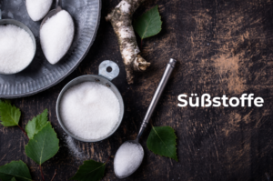 Süßstoffe
