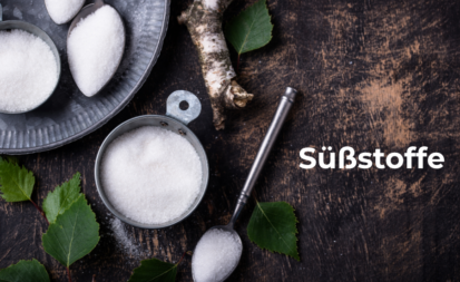 Süßstoffe