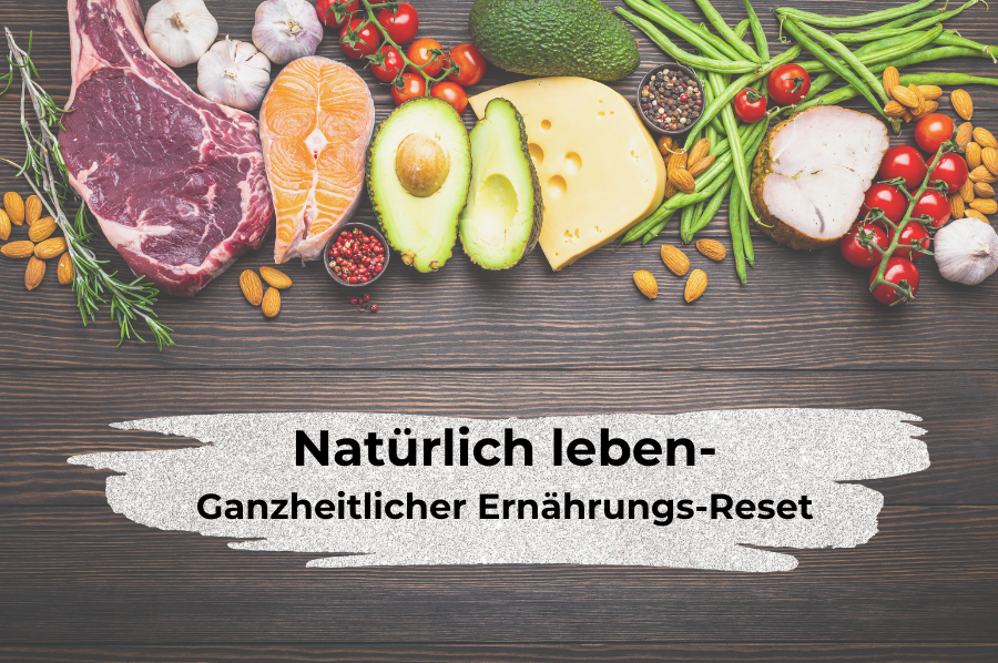 Ganzheitlicher Ernährungs-Reset